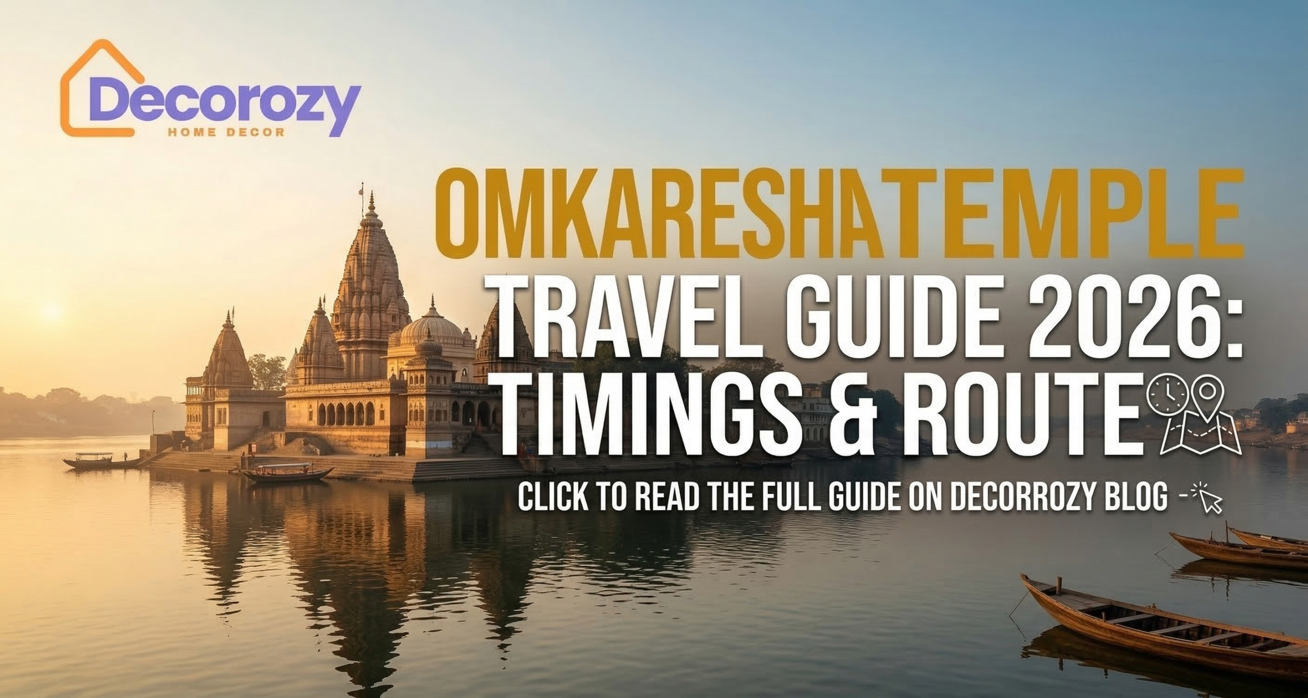Omkareshwar Temple Travel Guide 2026: Timings & Route