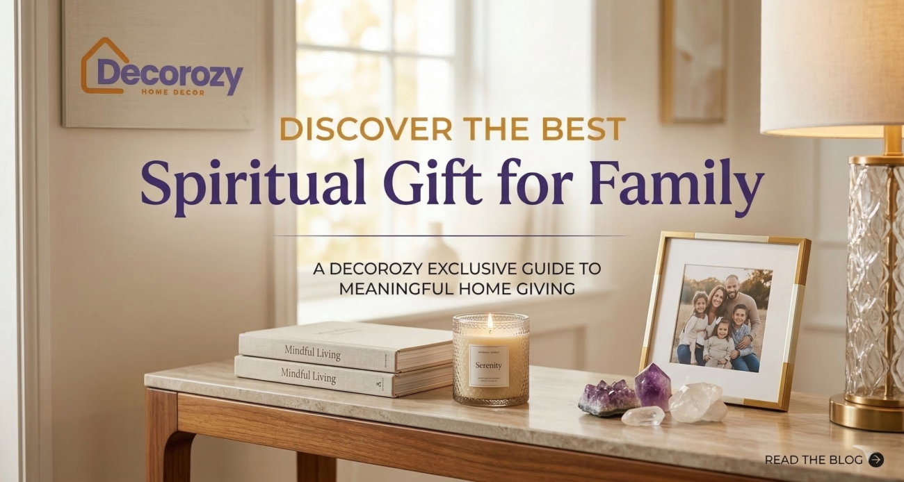 Discover the Best Spiritual Gift for Family | Decorozy
