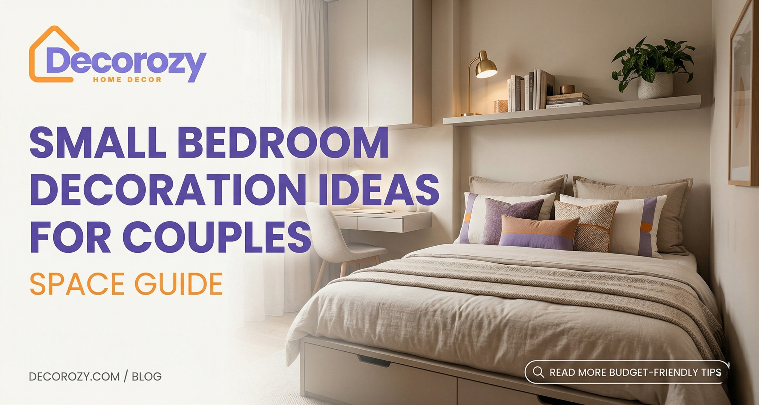 Small Bedroom Decoration Ideas for Couples: Space Guide