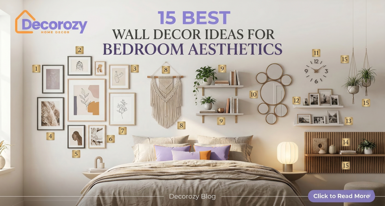 15 Best Wall Decor Ideas for Bedroom Aesthetics