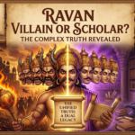 Ravan Villain or Scholar? The Complex Truth Revealed