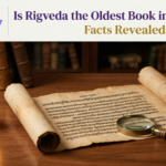 Is Rigveda the Oldest Book in the World? Facts Revealed