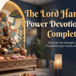 The Lord Hanuman Power Devotion Story: Complete Guide