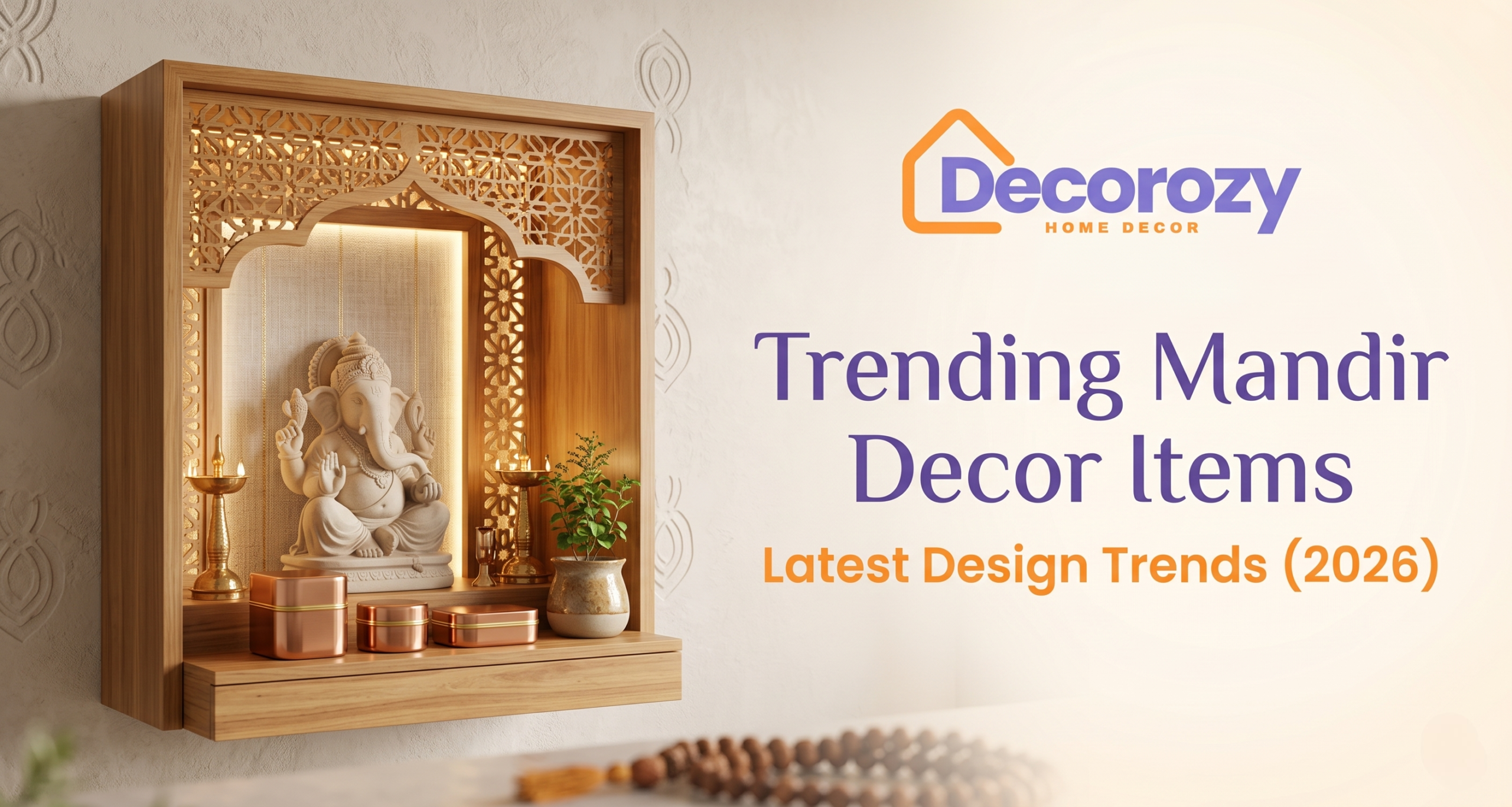 Trending Mandir Decor Items Latest Design Trends (2026)