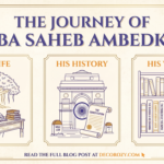 The Journey of Baba Saheb Ambedkar - Life, History & Works