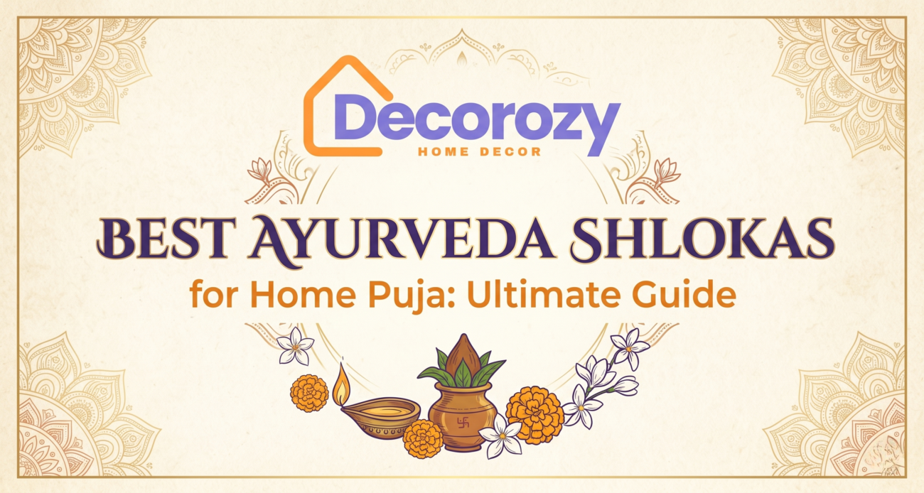 Best Ayurveda Shlokas for Home Puja: Ultimate Guide