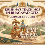 Krishna's Teachings in Bhagavad Gita: Ultimate Life Guide