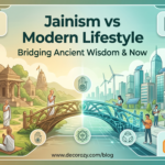 Jainism vs Modern Lifestyle: Bridging Ancient Wisdom & Now