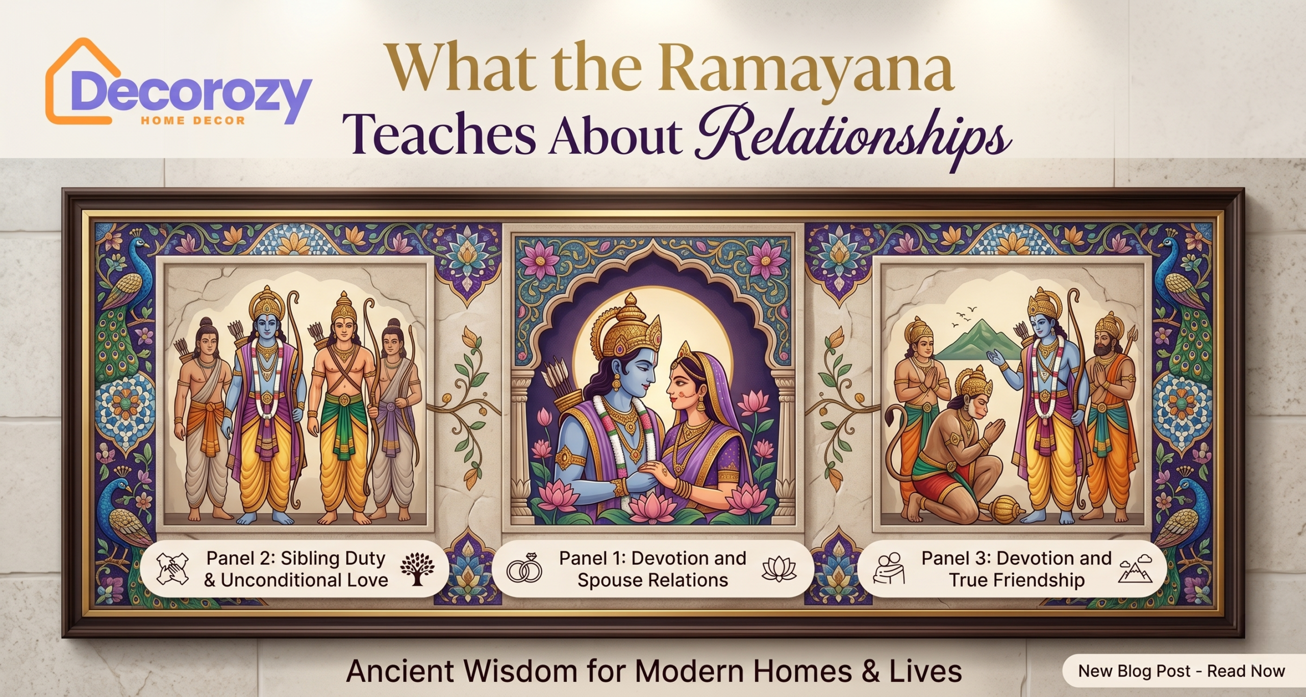 What the Ramayana Teaches About Relationships: Cultivating Harmony in Your Decorozy Home